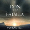 El_Don_de_la_Batalla