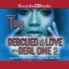 Rescued_by_the_Love_of_a_Real_One_2