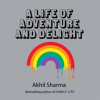 A_Life_of_Adventure_and_Delight