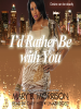 I_d_Rather_Be_With_You