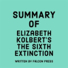 Summary_of_Elizabeth_Kolbert_s_The_Sixth_Extinction
