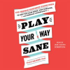 Play_Your_Way_Sane