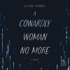 A_Cowardly_Woman_No_More