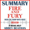 Summary_of_Fire_and_Fury__Inside_the_Trump_White_House_by_Michael_Wolff