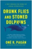 Drunk_flies_and_stoned_dolphins