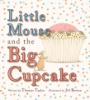 Little_Mouse_and_the_big_cupcake