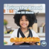 Bring_the_bread