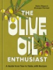 The_olive_oil_enthusiast