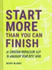 Start_more_than_you_can_finish