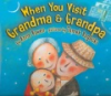 When_you_visit_Grandma___Grandpa