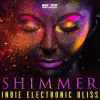 Shimmer__Indie_Electronic_Bliss