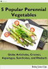 5_Popular_Perennial_Vegetables__Globe_Artichokes__Crosnes__Asparagus__Sunchokes_and_Rhubarb