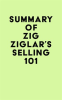 Summary_of_Zig_Ziglar_s_Selling_101