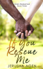 If_You_Rescue_Me__A_Clean_Christian_Romance