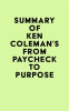 Summary_of_Ken_Coleman_s_From_Paycheck_to_Purpose