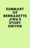 Summary_of_Bernadette_Jiwa_s_Story_Driven