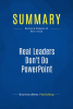 Summary__Real_Leaders_Don_t_Do_PowerPoint