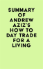 Summary_of_Andrew_Aziz_s_How_to_Day_Trade_for_a_Living
