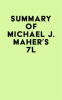 Summary_of_Michael_J__Maher_s_7L