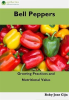 Bell_Peppers__Growing_Practices_and_Nutritional_Value