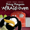 Percy_Penguin_Is_Afraid_of_the_Oven