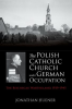 The_Polish_Catholic_Church_under_German_Occupation