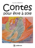 Contes_pour___tre____soie