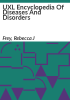 UXL_encyclopedia_of_diseases_and_disorders