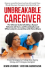 Unbreakable_Caregiver__The_Ultimate_Guide_to_Building_a_Support_Network__Self-Care__and_Preventing_B