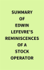 Summary_of_Edwin_Lefevre_s_Reminiscences_of_a_Stock_Operator