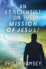 An_ET_Scientist_on_the_Mission_of_Jesus