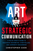 The_Art_of_Strategic_Communication