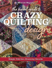The_Visual_Guide_to_Crazy_Quilting_Design