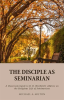 The_Disciple_as_Seminarian