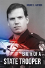_Birth_of_a_State_Trooper_