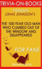 The_100-Year-Old_Man_Who_Climbed_Out_the_Window_and_Disappeared_by_Jonas_Jonasson