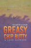 Greasy_Chip_Butty