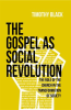 The_Gospel_as_Social_Revolution__The_Role_of_the_Church_in_the_Transformation_of_Society