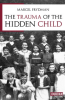 The_trauma_of_the_hidden_child
