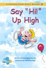 Say__Hi___up_high