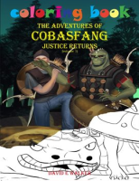 Coloring_Book_The_Adventures_of_Cobasfang_Justice_Returns__Volume_1