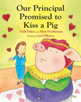 Our_Principal_Promised_to_Kiss_a_Pig