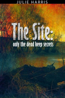 The_Site__Only_the_Dead_Keep_Secrets
