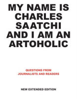 My_Name_is_Charles_Saatchi_and_I_am_an_Artoholic