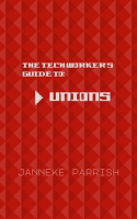 The_Tech_Worker_s_Guide_to_Unions