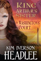 King_Arthur_s_Sister_in_Washington_s_Court