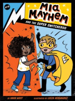 Mia_Mayhem_and_the_super_switcheroo