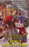 The_Christmas_Stories_and_Poetry_by_George_MacDonald