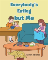 Everybody_s_Eating_but_Me