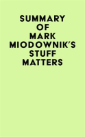 Summary_of_Mark_Miodownik_s_Stuff_Matters